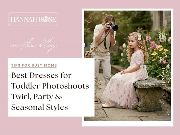 Best Dresses for Toddler Photoshoots: Twirl, Party & Seasonal Styles - Hannah Rose Vintage Boutique