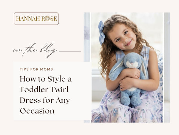How to Style a Toddler Twirl Dress for Any Occasion - Hannah Rose Vintage Boutique