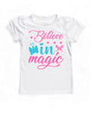 Girls believe in magic cotton tee